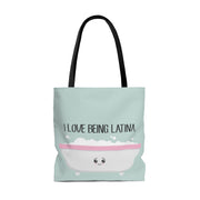I Love Being Latina Tote Bag