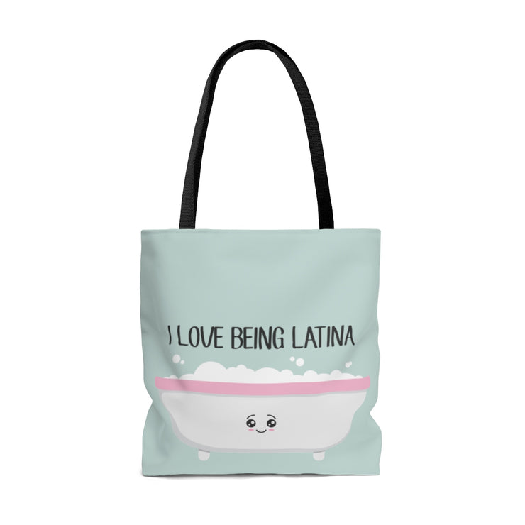 I Love Being Latina Tote Bag