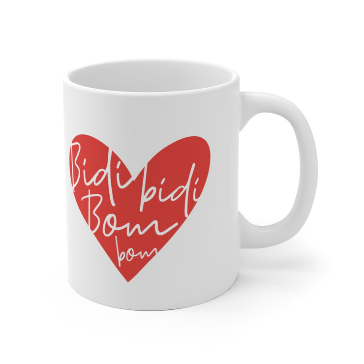 Bidi Bidi Bom Bom Mug