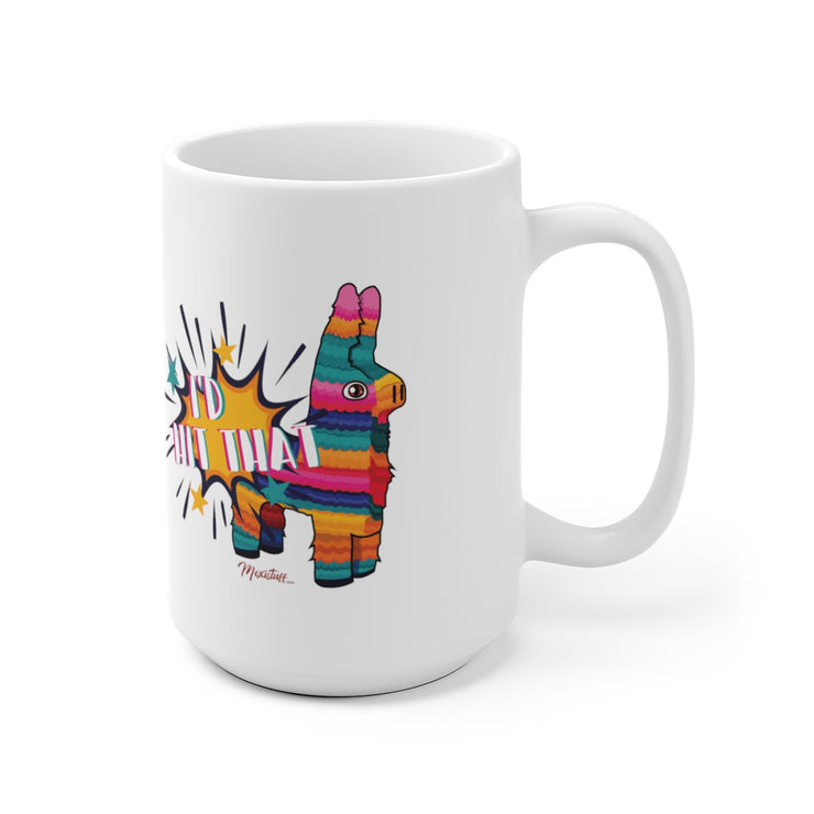 I´d Hit That Mug