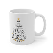All I Want For Christmas Is More Churros Mug