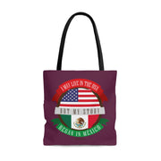 My Story Began In Mexico Tote Bag