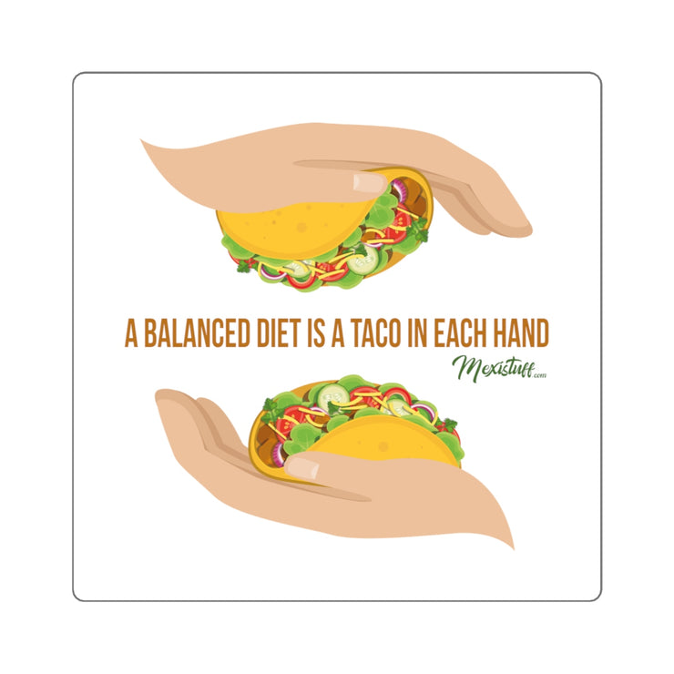 Balanced Taco Diet Square Sticker