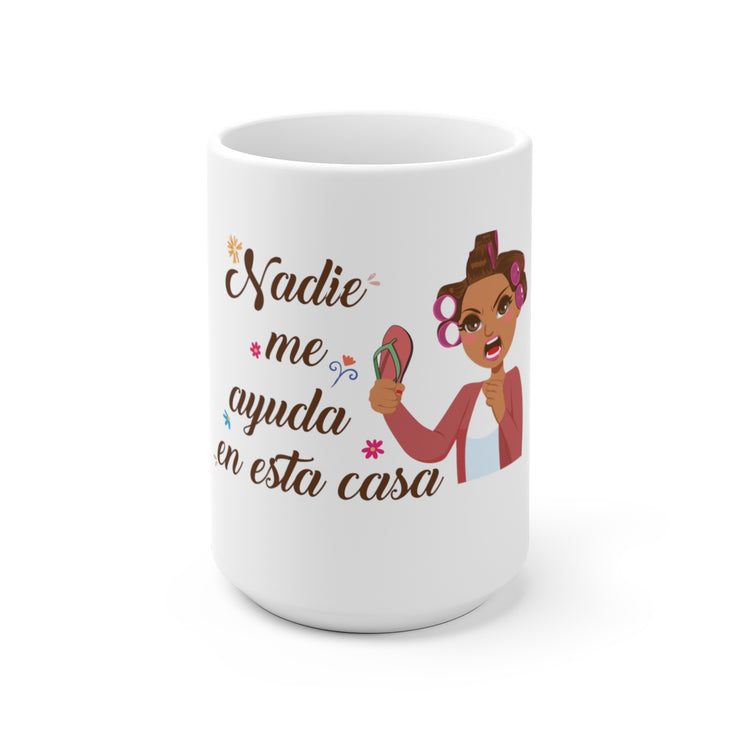 Nadie Me Ayuda Mug