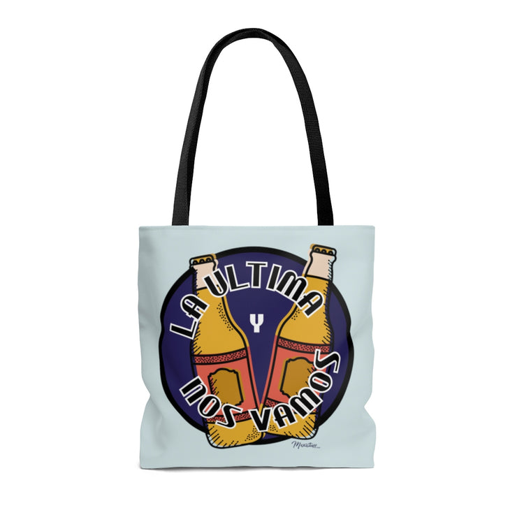 La Ultima Y Nos Vamos Tote Bag