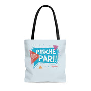 Puro Pinche Pari Tote Bag