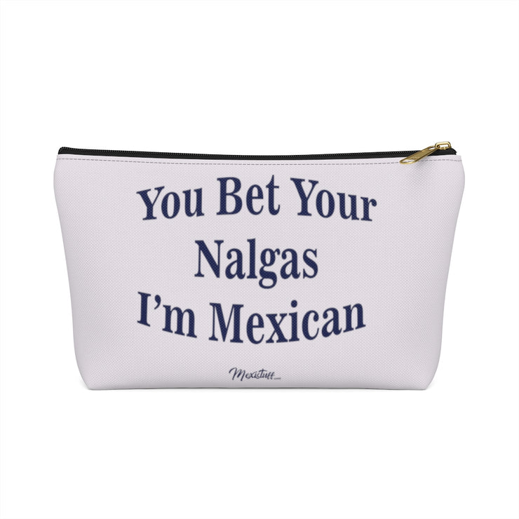 You Bet Your Nalgas Accessory Bag
