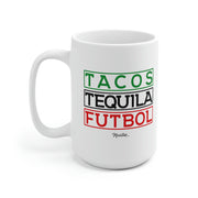 Tacos, Tequila y Futbol Mug