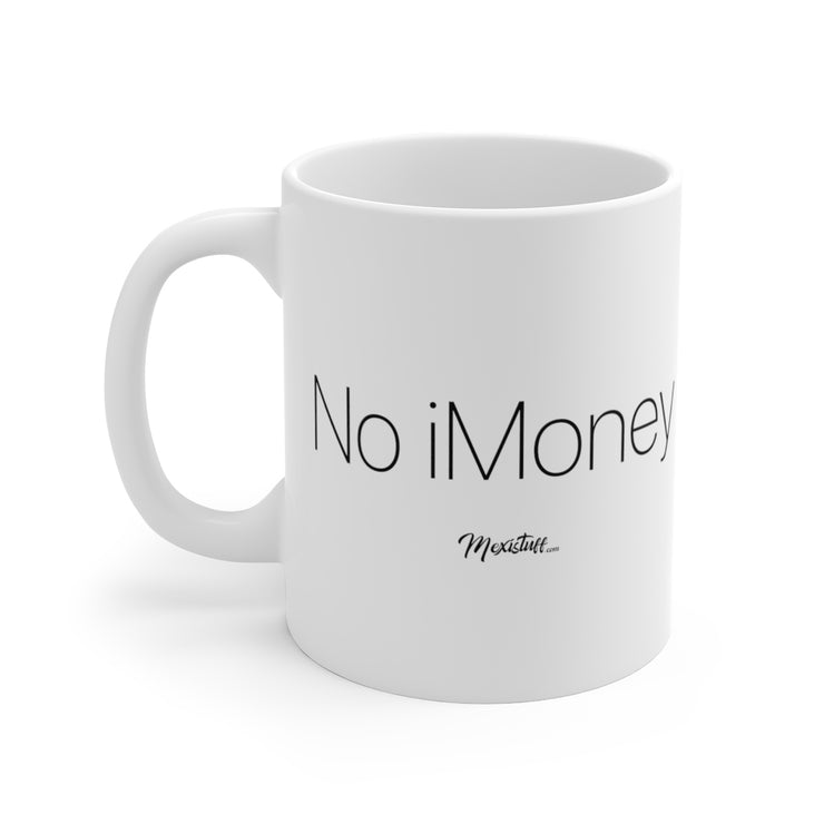 No iMoney Mug