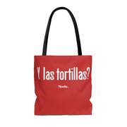 Y Las Tortillas? Tote Bag