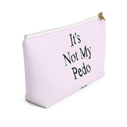 It´s Not My Pedo Accessory Bag