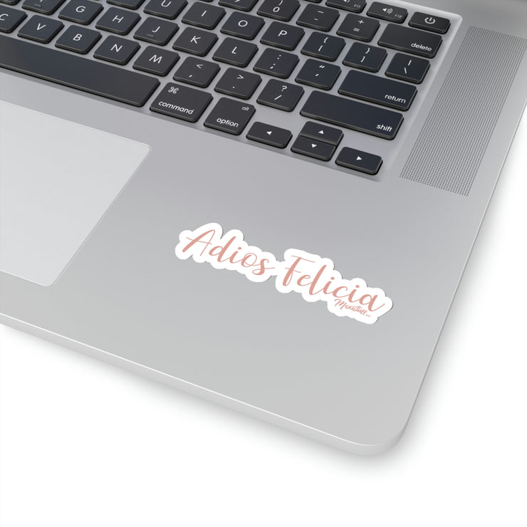 Adios Felicia Sticker