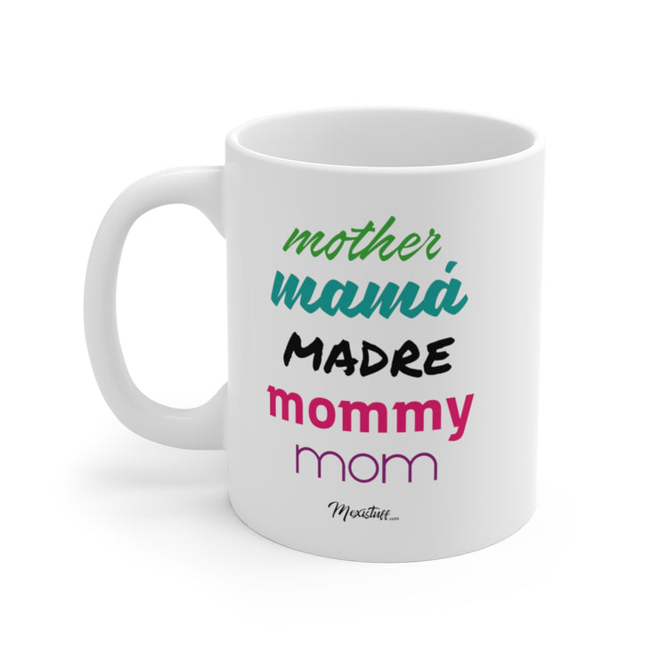 Mother Mamá Madre Mug