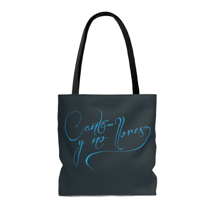 Canta Y No Llores Tote Bag