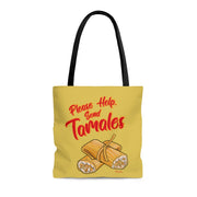Please Help, Send Tamales Tote Bag