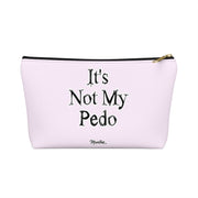 It´s Not My Pedo Accessory Bag