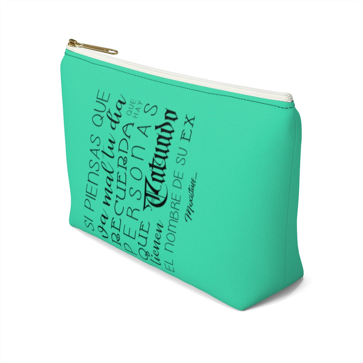 Si Piensas Que Te Va Mal Accessory Bag