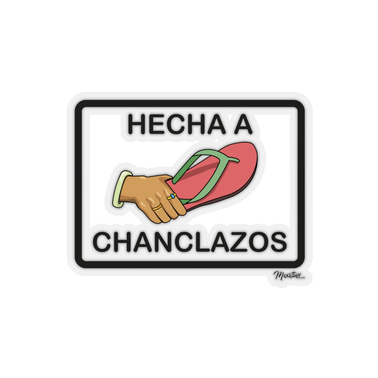 Hecha a Chanclazos Sticker