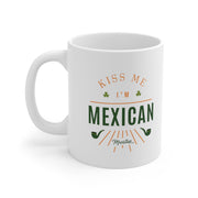 Kiss Me I´m Mexican Mug