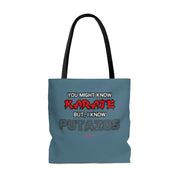 I Know Putazos Tote Bag
