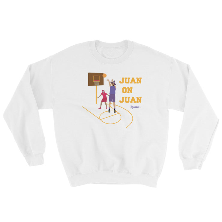 Juan On Juan Unisex Sweatshirt