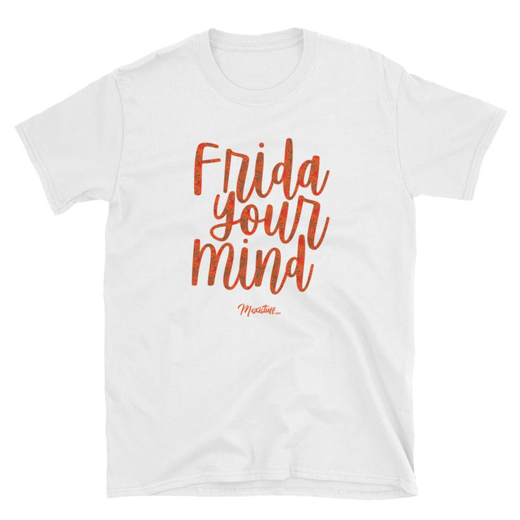 Frida Your Mind Unisex Tee