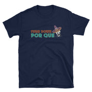 Turn Down Por que Unisex Tee