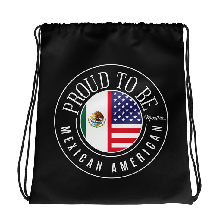Proud To Be Mexican American Drawstring bag