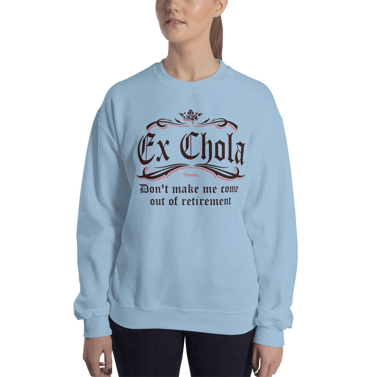 Ex Chola Unisex Sweatshirt