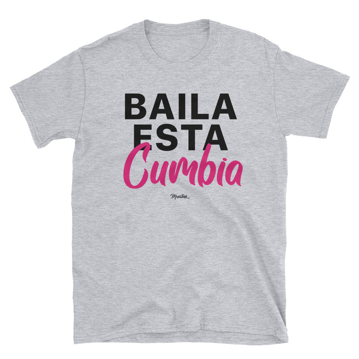 Baila Esta Cumbia Unisex Tee