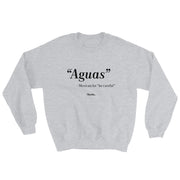 Aguas Unisex Sweatshirt