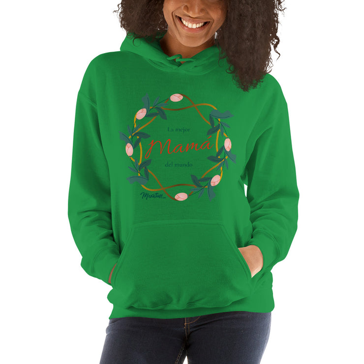 La Mejor Mamá Del Mundo Hoodie