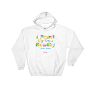 I Paint My Own Reality Unisex Hoodie