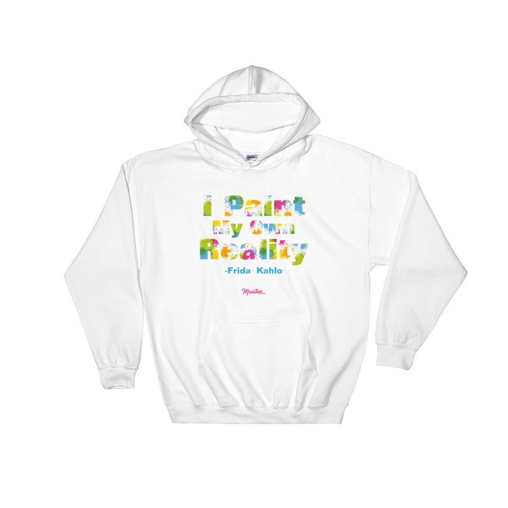I Paint My Own Reality Unisex Hoodie
