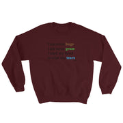 I Ate Some Bugs Unisex Sweatshirt