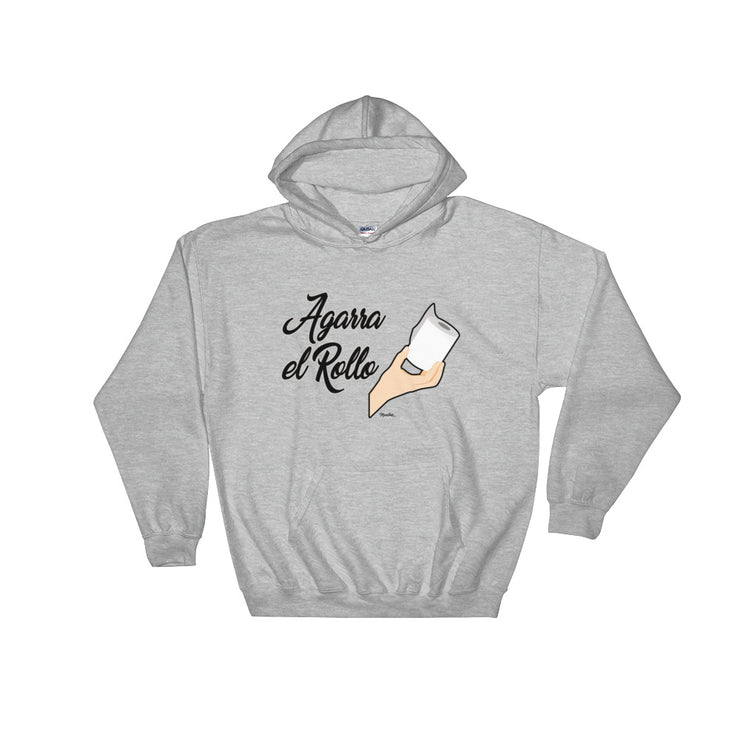 Agarra El Rollo Unisex Hoodie
