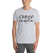CH.O.L.O. Unisex Tee