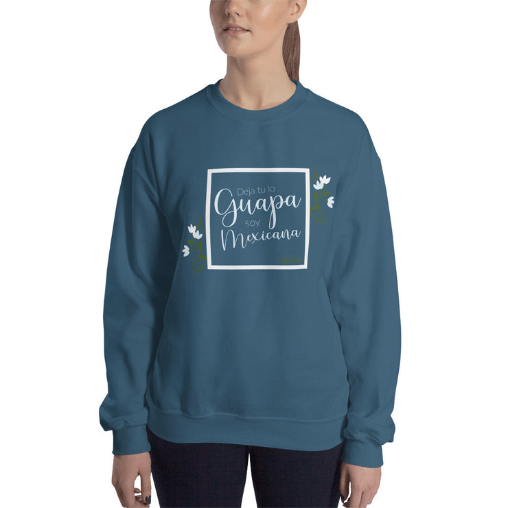 Guapa Y Mexicana Unisex Sweatshirt