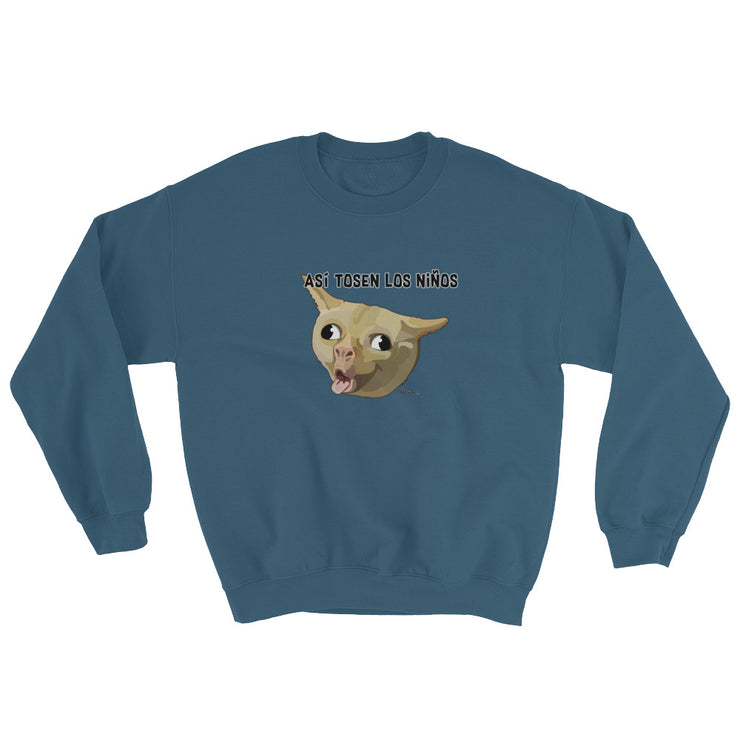 Asi Tosen Los Niños Unisex Sweatshirt