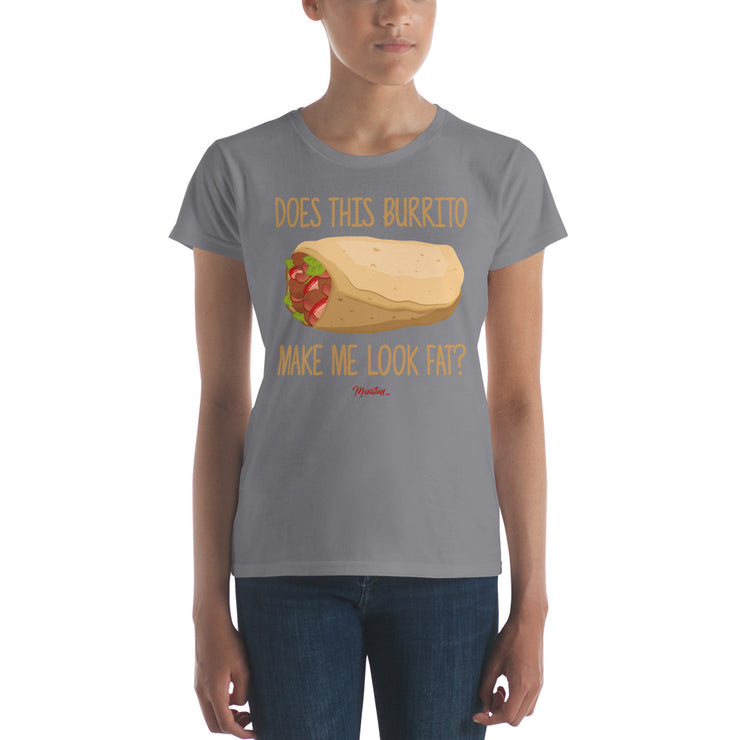 Does This Burrito Make Me Look Fat? Women's Premium Tee