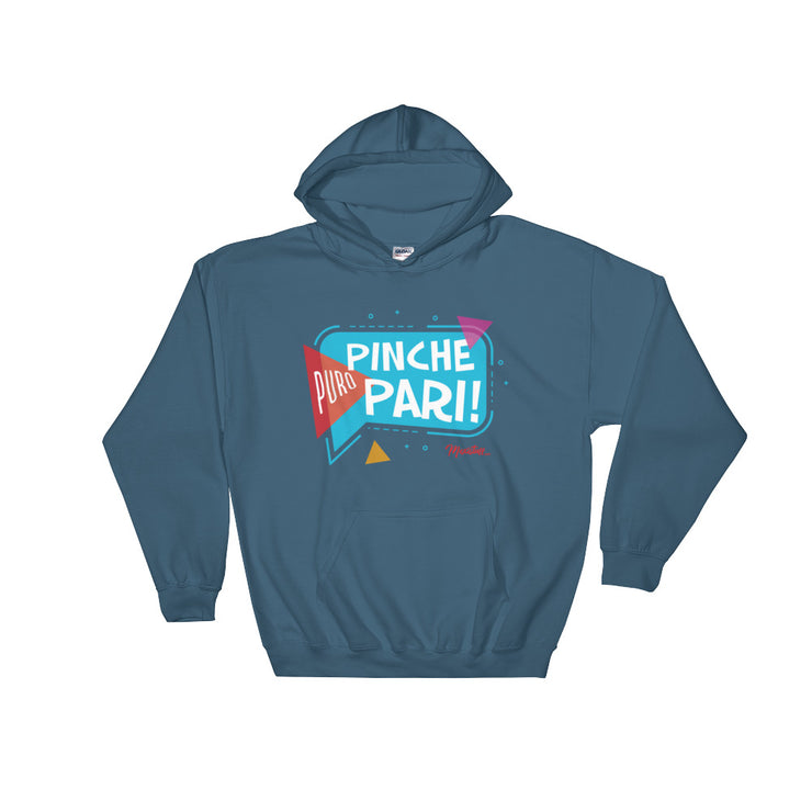 Puro Pinche Pari Unisex Hoodie