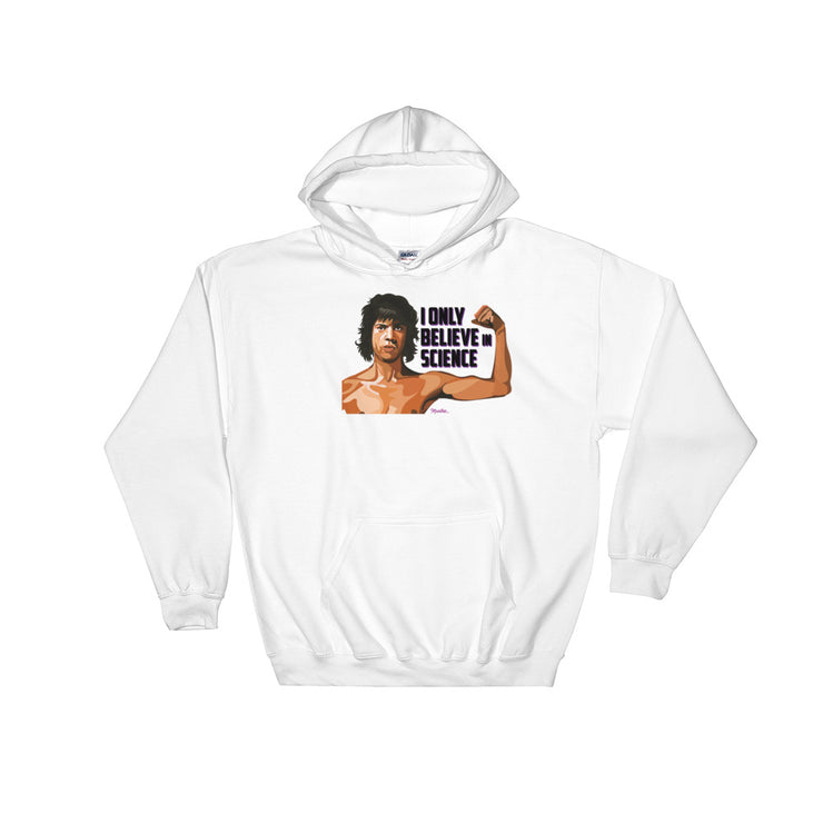 I Believe In Unisex Hoodie