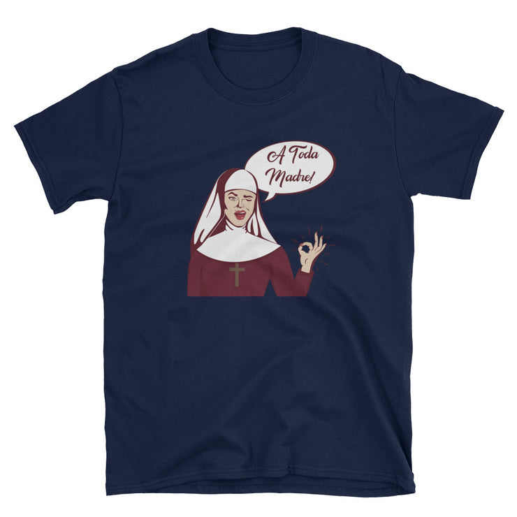 A Toda MadreUnisex Tee
