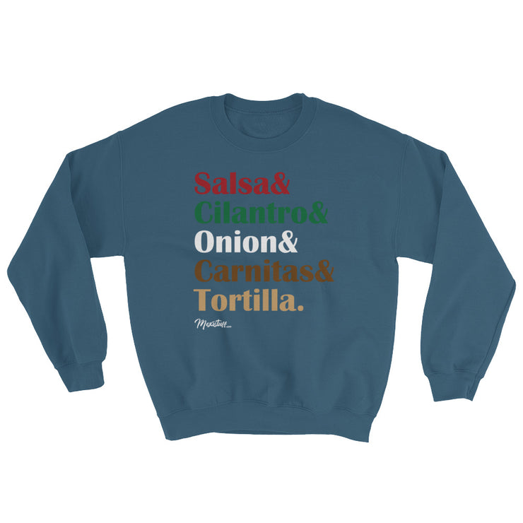 Salsa & Cilantro & Onion & Carnitas & Tortilla Unisex Sweatshirt