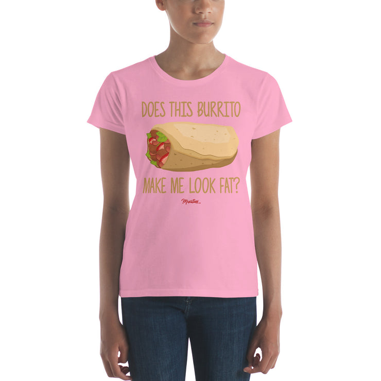 Does This Burrito Make Me Look Fat? Women's Premium Tee