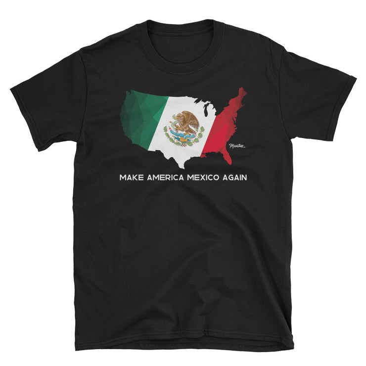 Make America México Again Unisex Tee