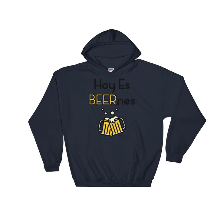 Hoy Es Beernes Unisex Hoodie