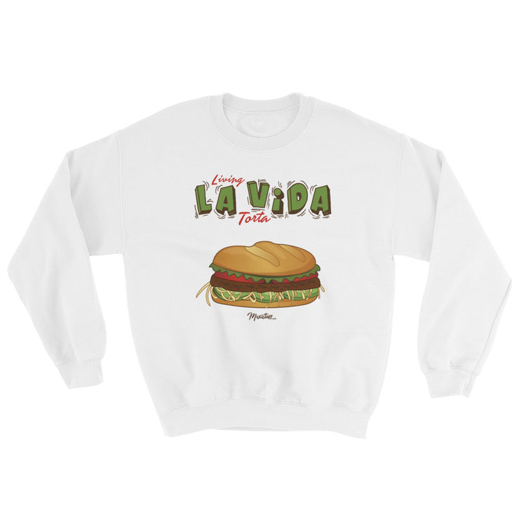 Living La Vida Torta Unisex Sweatshirt