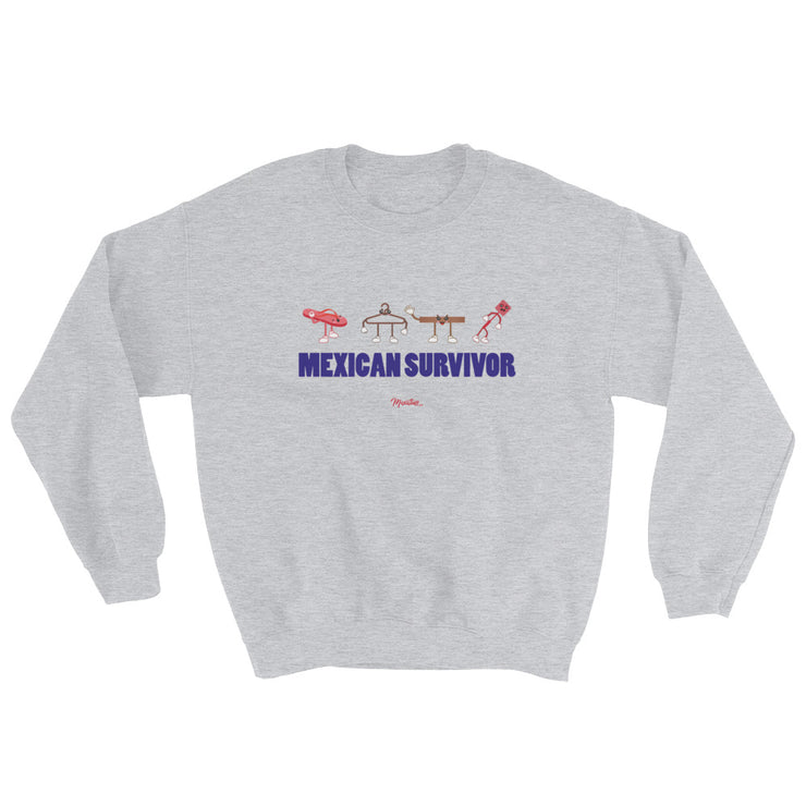 Mexican Survivors Unisex Sweatshirt