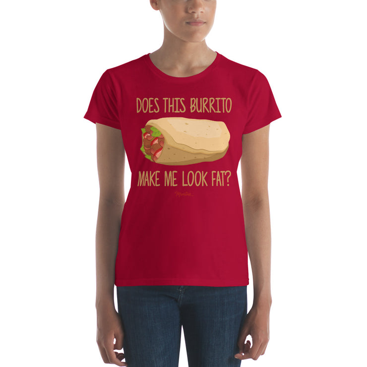 Does This Burrito Make Me Look Fat? Women's Premium Tee